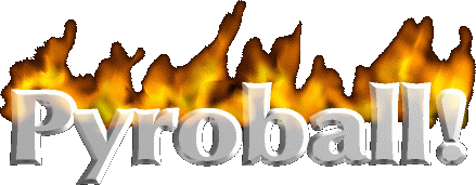 Pyroball!
